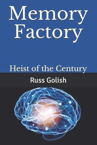 Memory Factory Heist of the Century