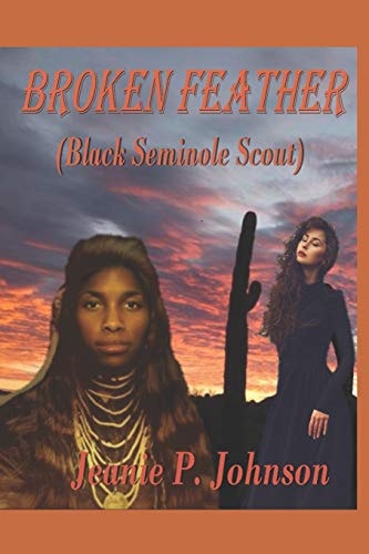 Broken Feather (Black Seminole Scout)