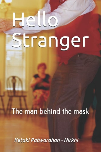 Hello Stranger The Man Behind the Mask