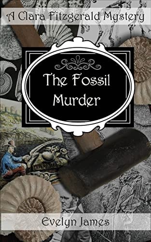 FOSSIL MURDER A Clara Fitzgerald Mystery