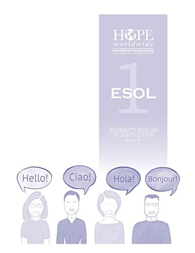 HOPE Worldwide Centers of Excellence ESOL 1 Unit 5