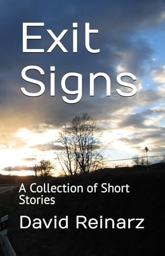 Exit Signs A Collection of Short Stories