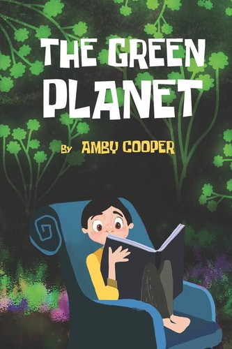 The Green Planet Storybook for Kids of All Ages, Children's Fantasy Book, Bedtime Story for School Age Children