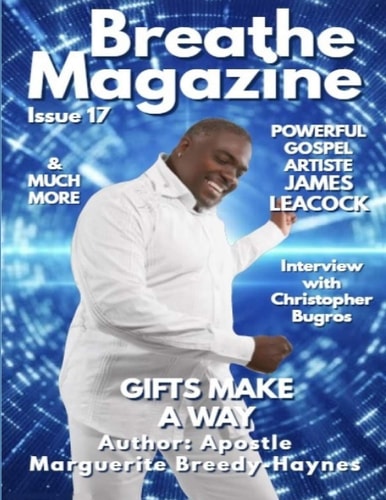 Breathe Magazine Issue 17 Gifts Make a Way