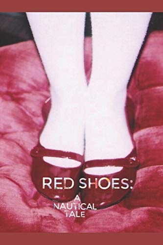 Red Shoes A Nautical Tale
