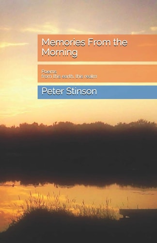 Memories from the Morning Poems from This Earth, This Realm