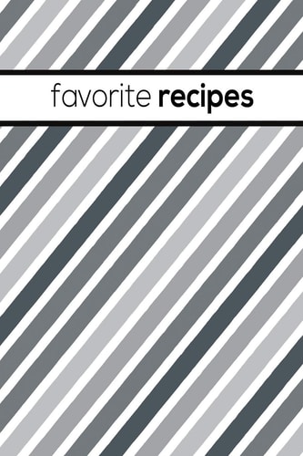 Favorite Recipes Recipe Book To Write In Favorite and Family Recipes
