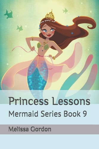 Princess Lessons Mermaid Series Book 9