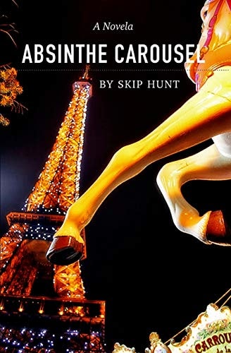 Absinthe Carousel A Novela