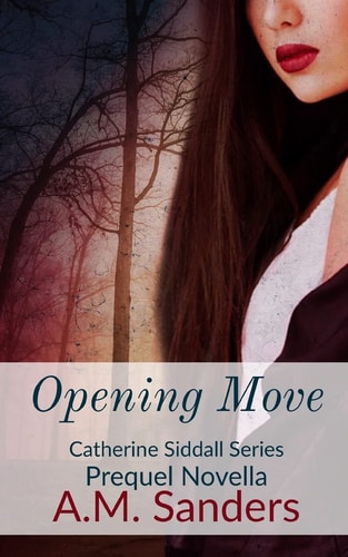 Opening Move Catherine Siddall Series Prequel