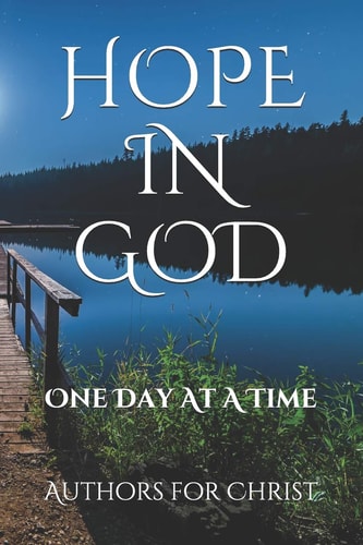 Hope In God One Day At A Time