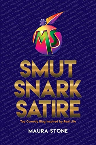 Smut Snark Satire Top Comedy Blog Inspired by Real Life