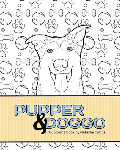 Pupper & Doggo A Coloring Book