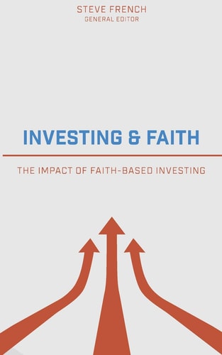 Investing and Faith The Impact of Faith-Based Investing