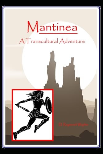 Mantinea A Trans-Cultural Adventure