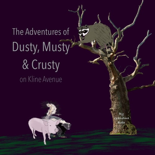 The Adventures of Dusty, Musty and Crusty On Kline Avenue