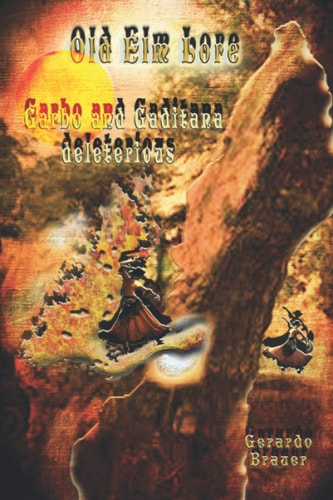 Old Elm Lore Garbo and Gaditana Deleterious