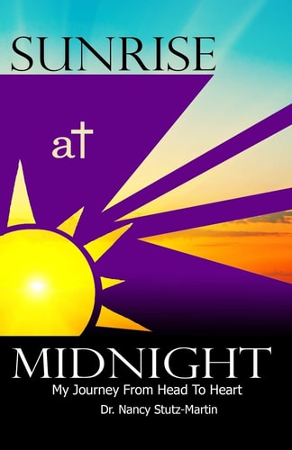 Sunrise At Midnight My Journey From Head to Heart