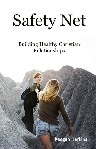 Safety Net Building Healthy Christian Relationships