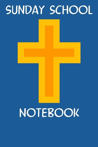Sunday School Notebook Scripture Study Workbook