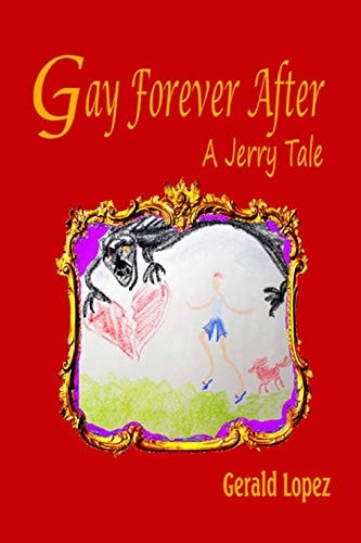 Gay Forever After (a Jerry Tale)