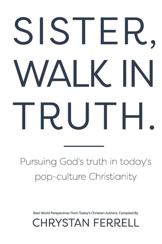 Sister Walk In Truth