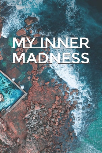 My Inner Madness