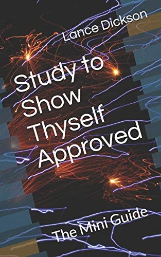 Study to Show Thyself Approved The Mini Guide