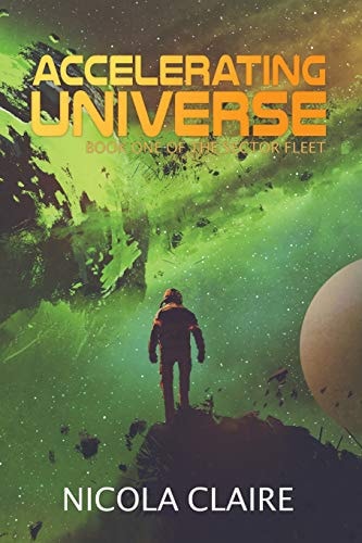 Accelerating Universe (the Sector Fleet, Book 1)