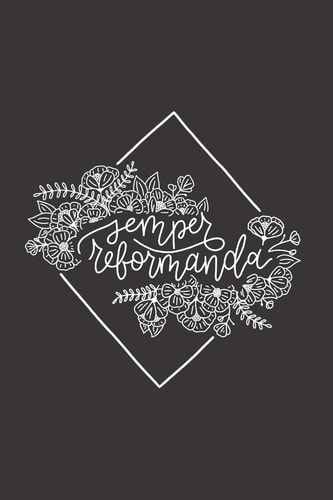 Semper Reformanda