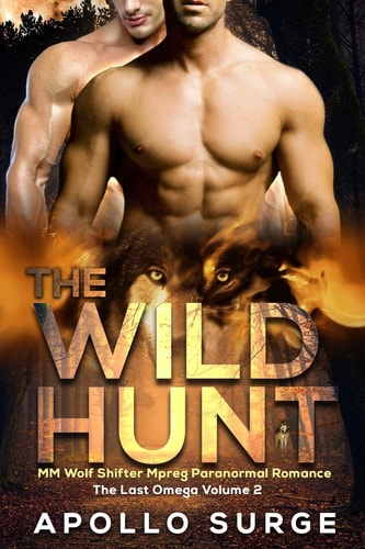 The Wild Hunt M/M Wolf Shifter Mpreg Paranormal Romance