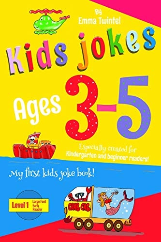 Kids Jokes Ages 3-5 Especially Created for Kindergarten and Beginner Readers, with a Large Font