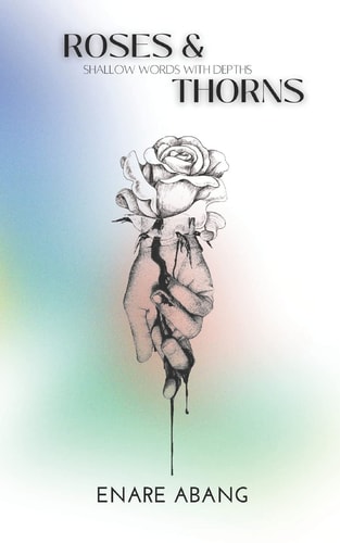 Roses & Thorns Shallow Words with Depths