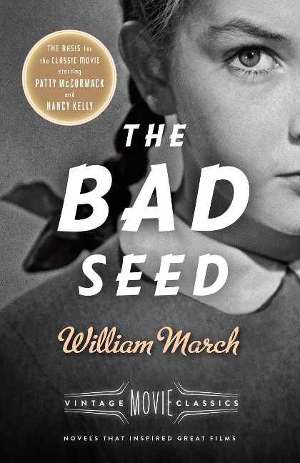 The Bad Seed: The Bad Seed: A Vintage Movie Classic
