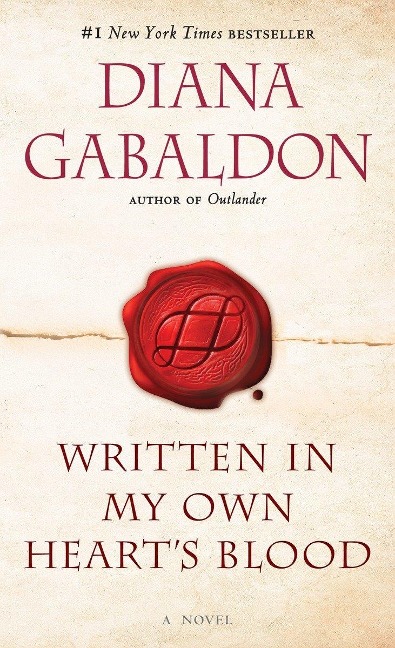 Written in My Own Heart's Blood: A Novel