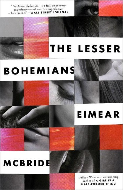 The Lesser Bohemians: The Lesser Bohemians: A Novel