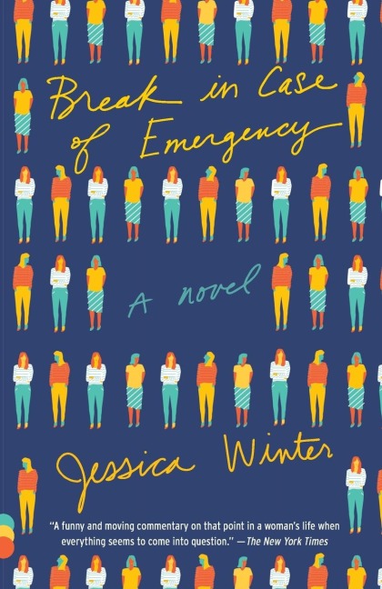 Break in Case of Emergency: A Novel