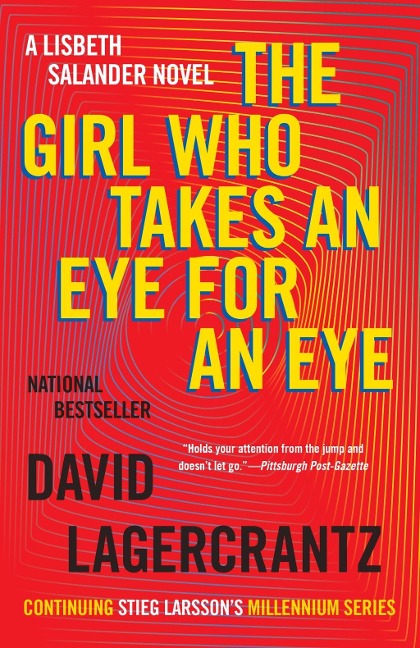 The Girl Who Takes an Eye for an Eye: A Lisbeth Salander Novel