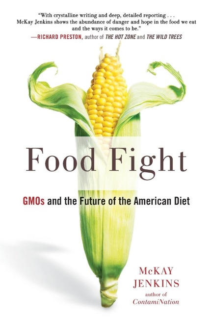 Food Fight: GMOs and the Future of the American Diet