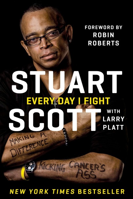 Every Day I Fight: Making a Difference, Kicking Cancers Ass