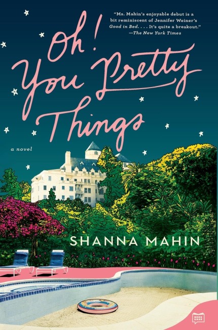 Oh! You Pretty Things: A Novel