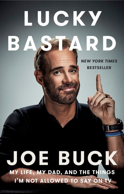 Lucky Bastard: My Life, My Dad, and the Things Im Not Allowed to Say on TV