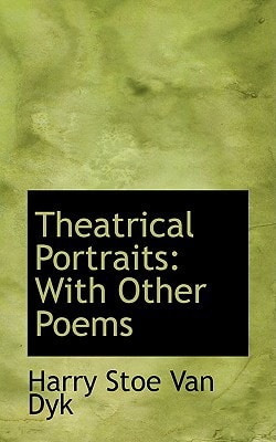 Theatrical Portraits: With Other Poems