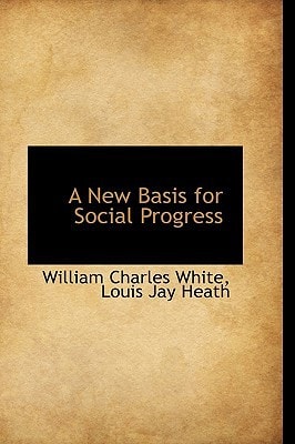 A New Basis for Social Progress