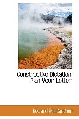 Constructive Dictation: 'Plan Your Letter'