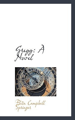 Gregg: A Novel