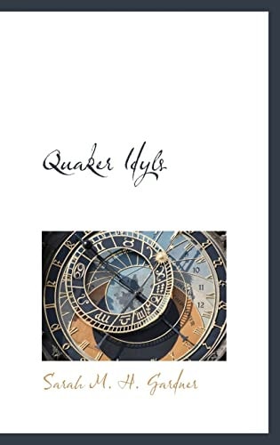 Quaker Idyls