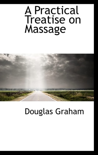 A Practical Treatise on Massage