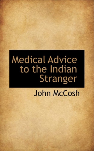 Medical Advice to the Indian Stranger