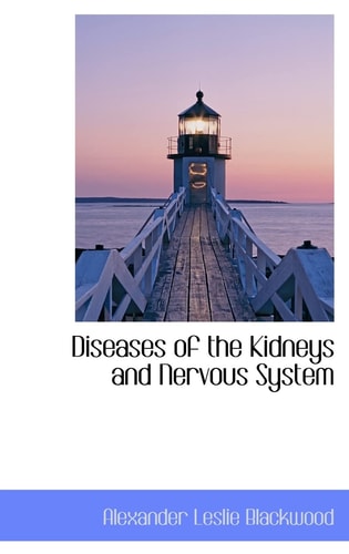 Diseases of the Kidneys and Nervous System